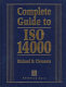 Complete guide to ISO 14000 /