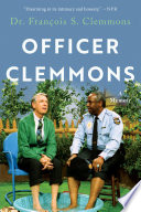 Officer Clemmons : a memoir /