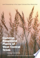 Common rangeland plants of west central Texas /
