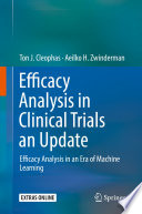 Efficacy Analysis in Clinical Trials an Update : Efficacy Analysis in an Era of Machine Learning /