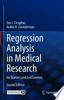 Regression Analysis in Medical Research : for Starters and 2nd Levelers /