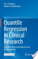 Quantile Regression in Clinical Research  : Complete analysis for data at a loss of homogeneity  /