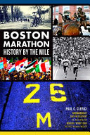 Boston Marathon history by the mile /