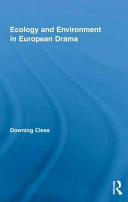 Ecology and environment in European drama /