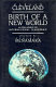 Birth of a new world : an open moment for international leadership /