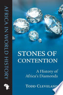 Stones of contention : a history of Africa's diamonds /