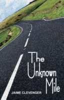The unknown mile /