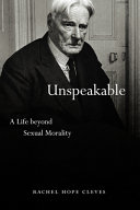 Unspeakable : a life beyond sexual morality /