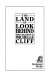 The land of Look Behind : prose and poetry /