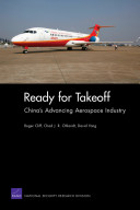 Ready for takeoff : china's advancing aerospace industry.