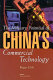 The military potential of China's commercial technology /