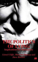 The politics of lying : implications for democracy /