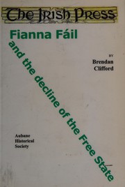 Fianna Fáil, 'The Irish Press' and the decline of the Free State /