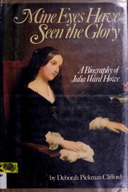 Mine eyes have seen the glory : a biography of Julia Ward Howe  /