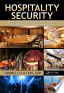 Hospitality security : managing security in today's hotel, lodging, entertainment, and tourism environment /