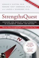 StrengthsQuest : discover and develop your strengths in academics, career, and beyond. /