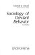 Sociology of deviant behavior /