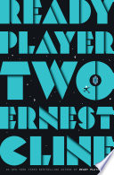 Ready player two : a novel /