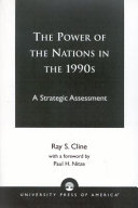 The power of nations in the 1990s : a strategic assessment /
