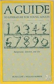 A guide to literature for young adults : backgroulection, and use /