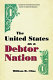 The United States as a debtor nation /