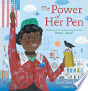 The power of her pen : the story of groundbreaking journalist Ethel L. Payne /