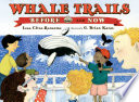 Whale trails, before and now /