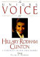 The unique voice of Hillary Rodham Clinton : a portrait in her own words /