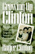 Growing up Clinton : the lives, times, and tragedies of America's presidential family /