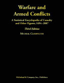 Warfare and armed conflicts : a statistical encyclopedia of casualty and other figures, 1494-2007 /