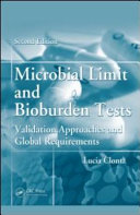 Microbial limit and bioburden tests : validation approaches and global requirements /