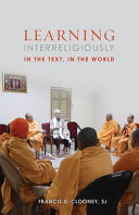 Learning interreligiously : in the text, in the world /