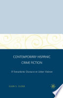 Contemporary Hispanic Crime Fiction : A Transatlantic Discourse on Urban Violence /