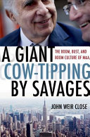 A giant cow-tipping by savages : the boom, bust, and boom culture of M&A /