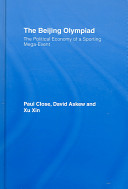 The Beijing Olympiad : the political economy of a sporting mega-event /