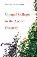 Unequal colleges in the age of disparity /