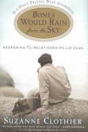 Bones would rain from the sky : deepening our relationships with dogs /