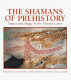 The shamans of prehistory : trance and magic in the painted caves /