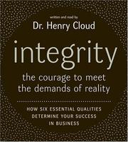 Integrity : [the courage to meet the demands of reality] /