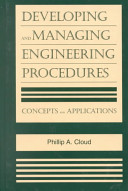 Developing and managing engineering procedures : concepts and applications /