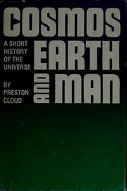 Cosmos, Earth, and man : a short history of the universe /