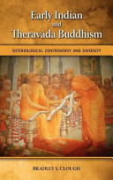 Early Indian and Theravāda Buddhism : soteriological controversy and diversity /