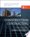 Construction contracting : a practical guide to company management /
