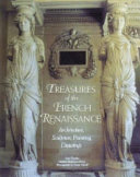 Treasures of the French Renaissance /