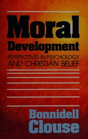 Moral development : perspectives in psychology and christian belief /