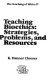 Teaching bioethics : strategies, problems, and resources /