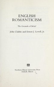 English Romanticism : the grounds of belief /