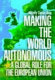 Making the world autonomous : a global role for the European Union /