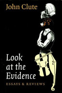 Look at the evidence : essays and reviews /