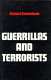 Guerrillas and terrorists /